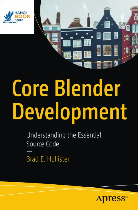 Sách Core Blender Development Understanding the Essential Source Code