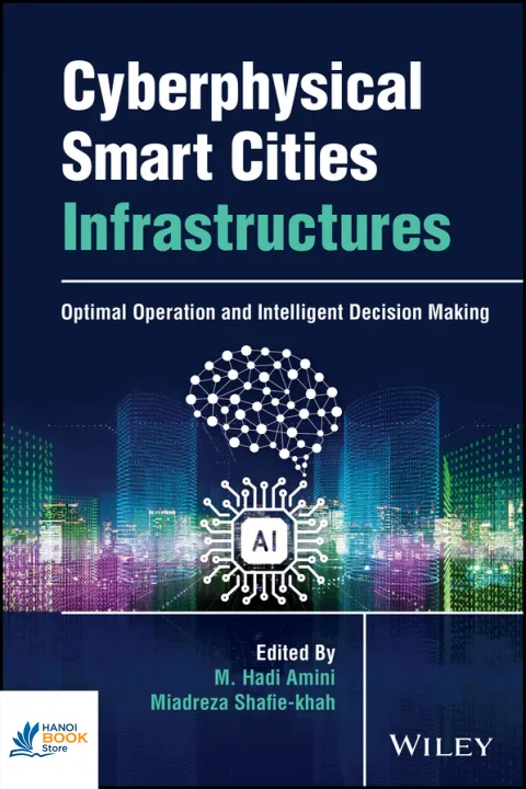 Sách Cyberphysical Smart Cities Infrastructures Optimal Operation and Intelligent Decision Making