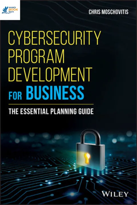 Sách Cybersecurity Program Development for Business The Essential Planning Guide