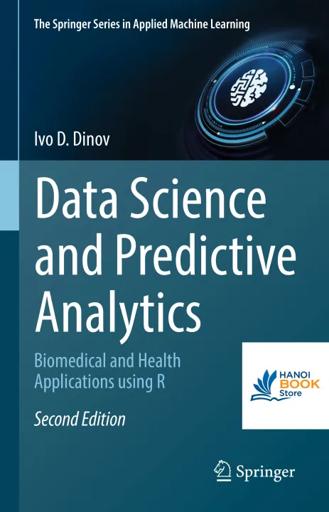 Sách Data Science and Predictive Analytics Biomedical and Health Applications using R, 2nd