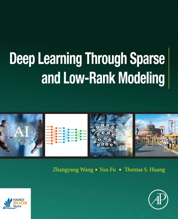 Sách Deep Learning through Sparse and Low-Rank Modeling (Computer Vision and Pattern Recognition)