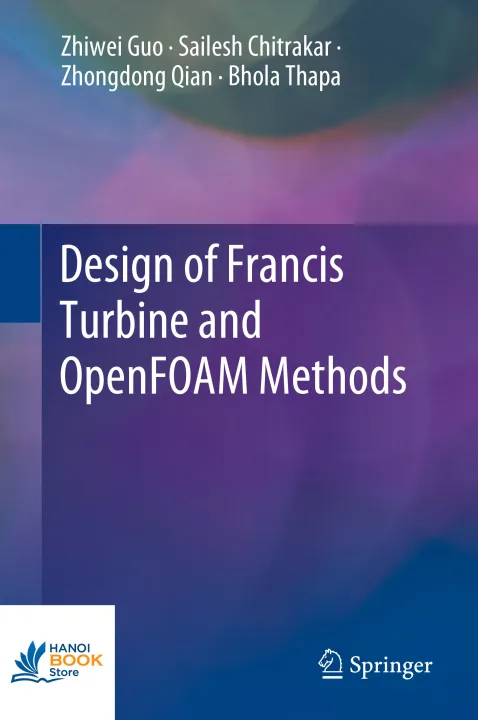 Sách Design of Francis Turbine and OpenFOAM Methods