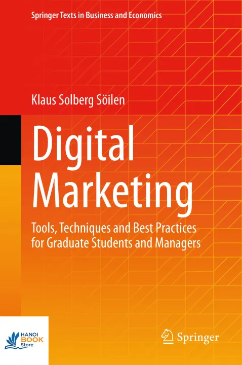 Sách Digital Marketing Tools, Techniques and Best Practices for Graduate Students and Managers