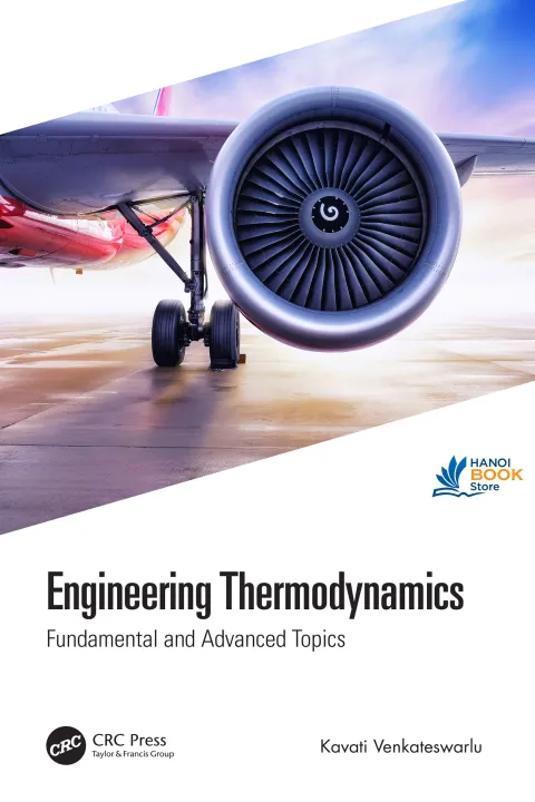 Sách Engineering Thermodynamics Fundamental and Advanced Topics