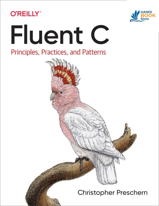 Sách Fluent C Principles, Practices, and Patterns