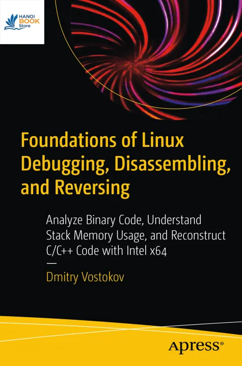 Sách Foundations of Linux Debugging, Disassembling, and Reversing