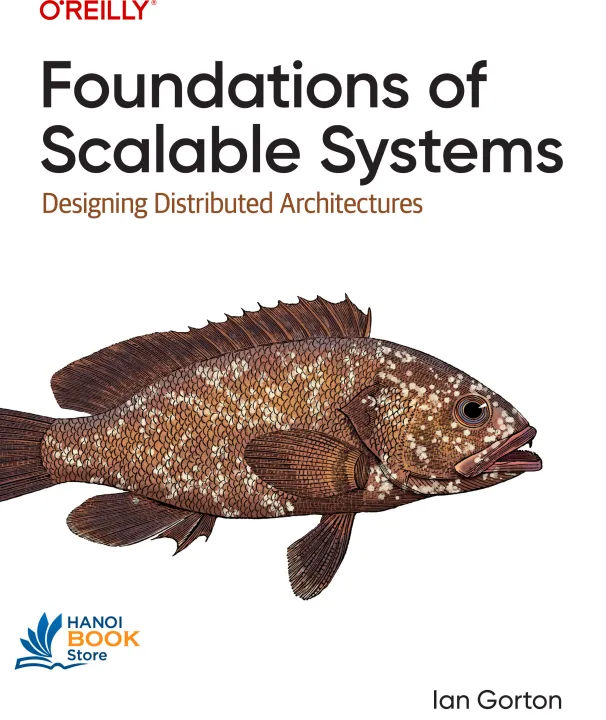 Sách Foundations of Scalable Systems Designing Distributed Architectures