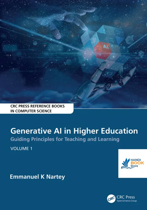 Sách Generative AI in Higher Education Guiding Principles for Teaching and Learning Volume 1