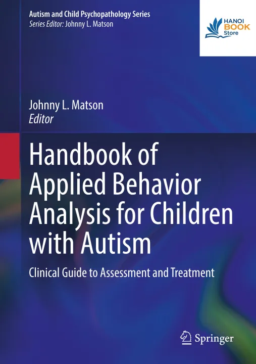Sách Handbook of Applied Behavior Analysis for Children with Autism Clinical Guide to Assessment and Treatment
