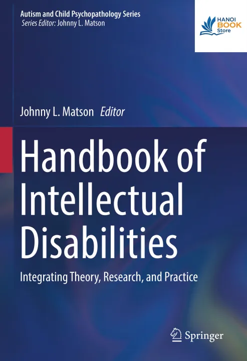 Sách Handbook of Intellectual Disabilities Integrating Theory, Research, and Practice