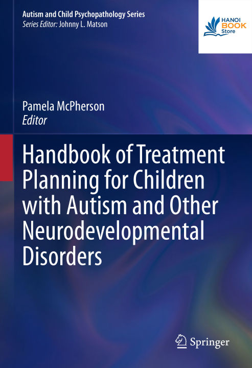 Sách Handbook of Treatment Planning for Children with Autism and Other Neurodevelopmental Disorders