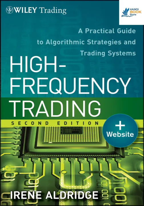 Sách High-frequency trading a practical guide to algorithmic strategies and trading systems