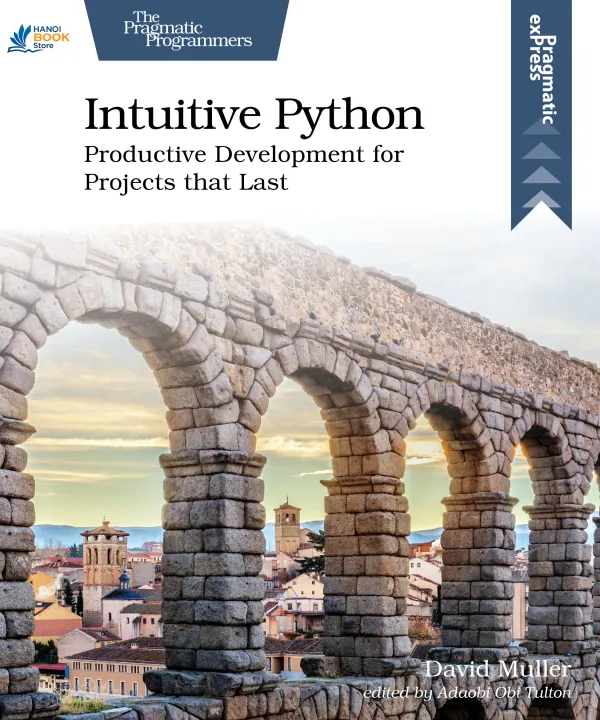 Sách Intuitive Python Productive Development for Projects that Last