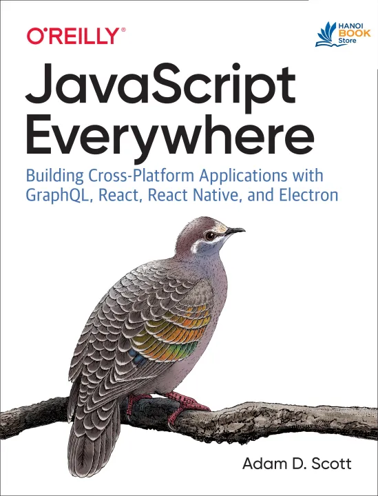 Sách JavaScript Everywhere Building Cross-Platform Applications with GraphQL, React, React Native, and Electron