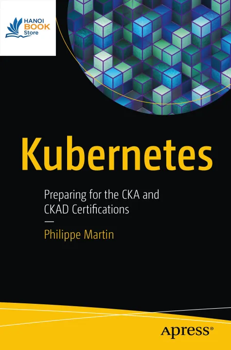 Sách Kubernetes Preparing for the CKA and CKAD Certifications