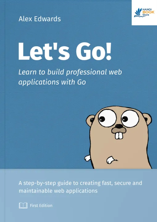 Sách Let’s Go Learn to build professional web applications with Go