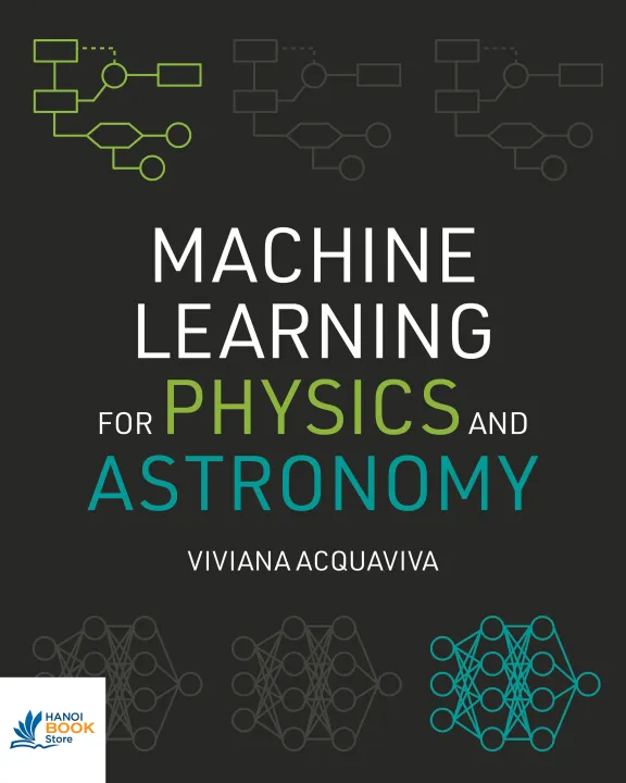 Sách Machine Learning for Physics and Astronomy