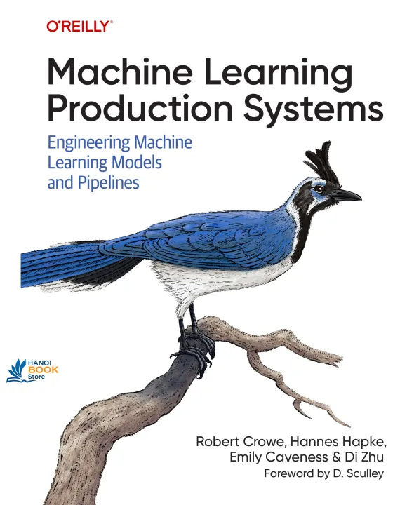 Sách Machine Learning Production Systems Engineering Machine Learning Models and Pipelines