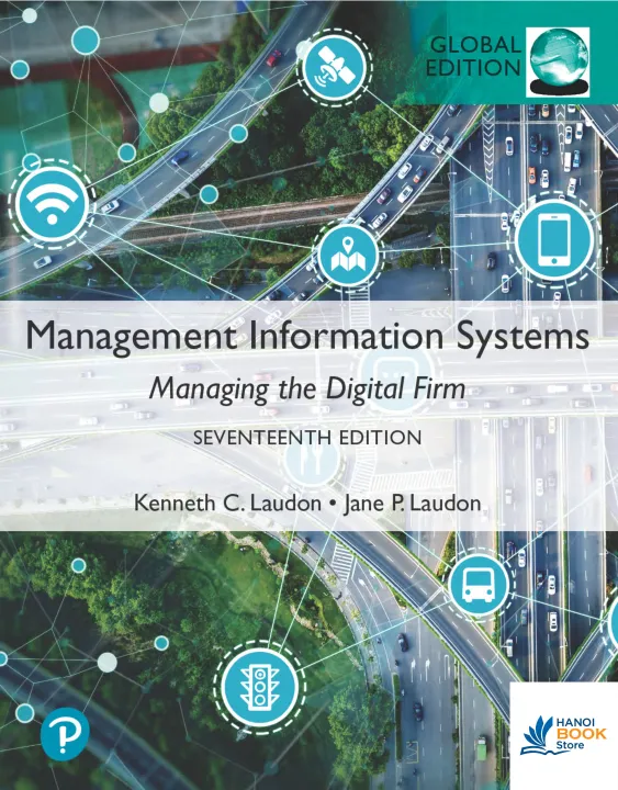 Sách Management Information Systems Managing the Digital Firm, Global Edition