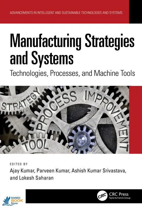 Sách Manufacturing Strategies and Systems Technologies, Processes, and Machine Tools
