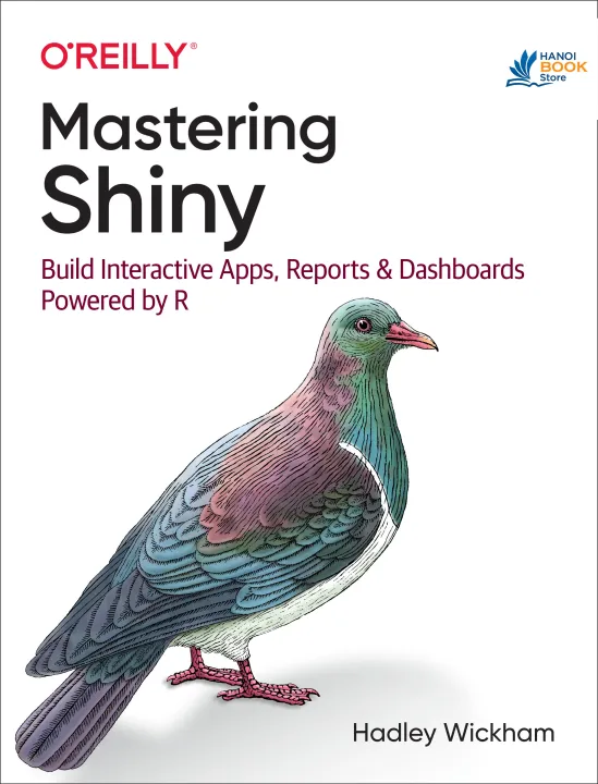 Sách Mastering Shiny Build Interactive Apps, Reports, and Dashboards Powered by R