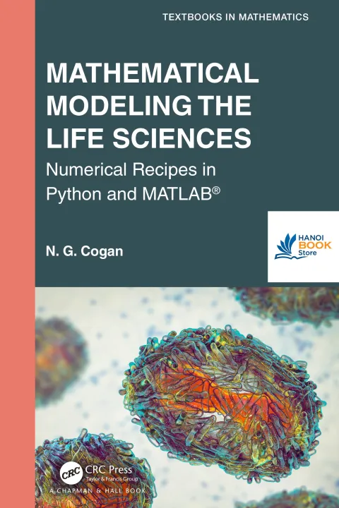 Sách Mathematical Modeling the Life Sciences Numerical Recipes in Python and MATLAB®