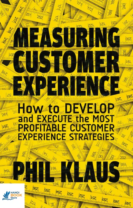 Sách Measuring Customer Experience How to Develop and Execute the Most Profitable Customer Experience Strategies