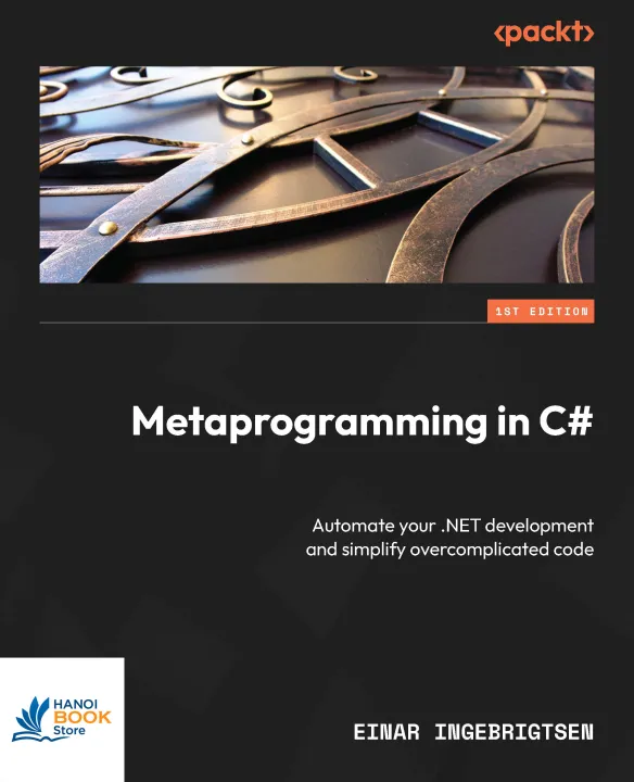Sách Metaprogramming in C# Automate your .NET development and simplify overcomplicated code