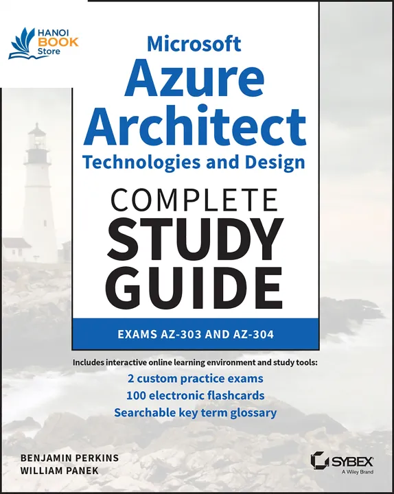 Sách Microsoft Azure Architect Technologies and Design Complete Study Guide Exams AZ-303 and AZ-304