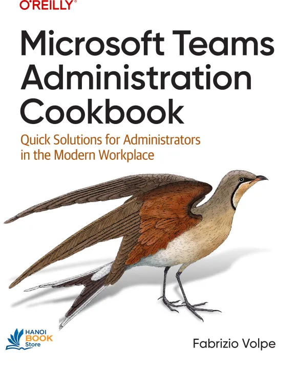 Sách Microsoft Teams Administration Cookbook Quick Solutions for Administrators in the Modern Workplace