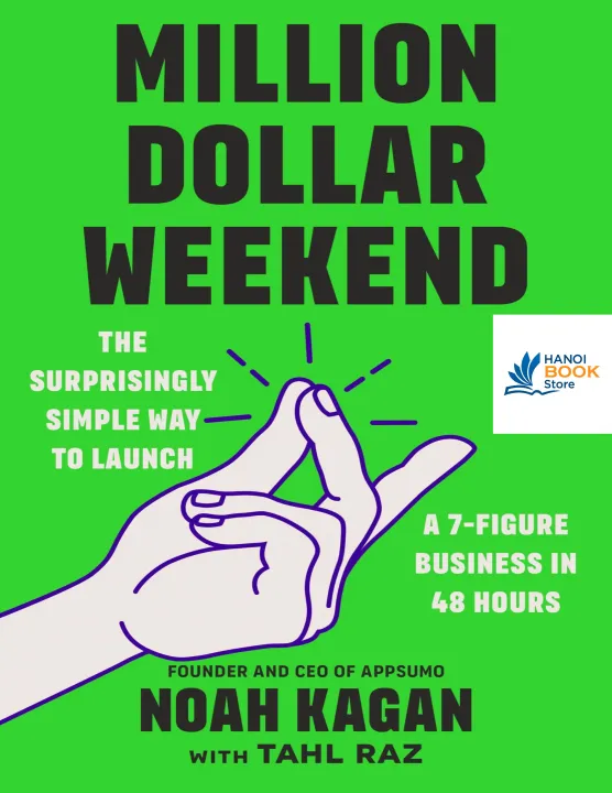 Sách Million Dollar Weekend The Surprisingly Simple Way to Launch a 7-Figure Business in 48 Hours