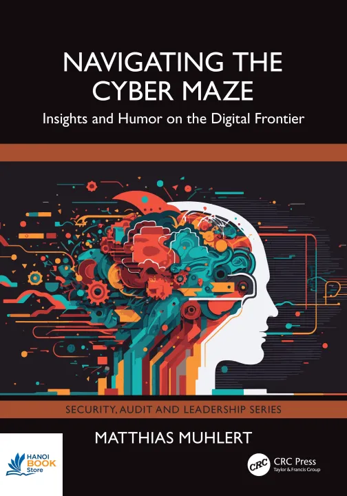Sách Navigating the Cyber Maze Insights and Humor on the Digital Frontier