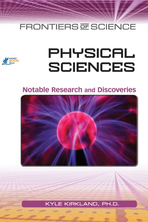 Sách Physical Sciences Notable Research and Discoveries