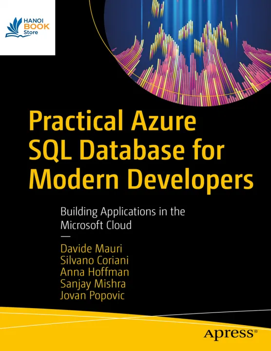 Sách Practical Azure SQL Database for Modern Developers Building Applications in the Microsoft Cloud