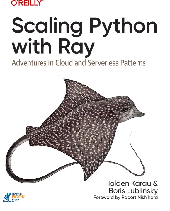 Sách Scaling Python with Ray Adventures in Cloud and Serverless Patterns