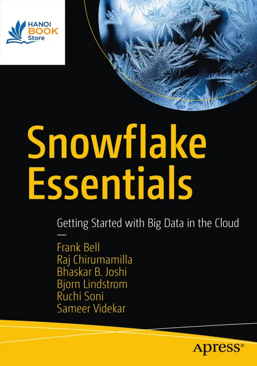 Sách Snowflake Essentials Getting Started with Big Data in the Cloud