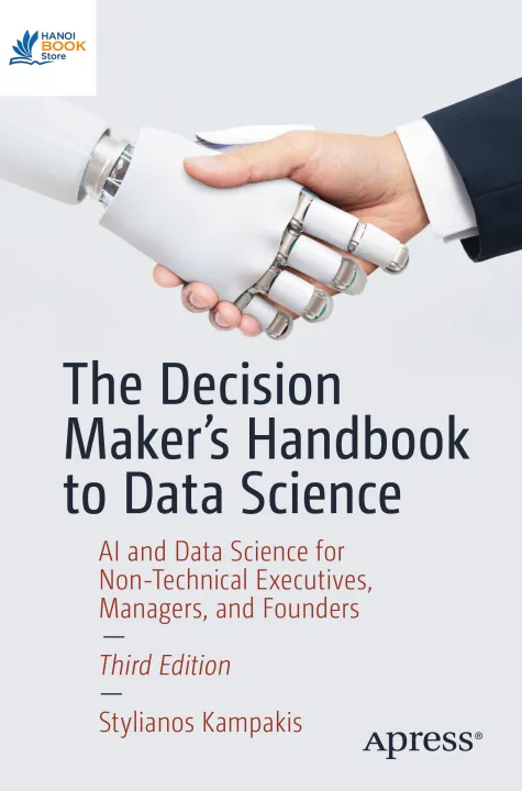 Sách The Decision Maker’s Handbook to Data Science AI and Data Science
