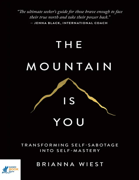 Sách The Mountain Is You Transforming Self-Sabotage Into Self-Mastery