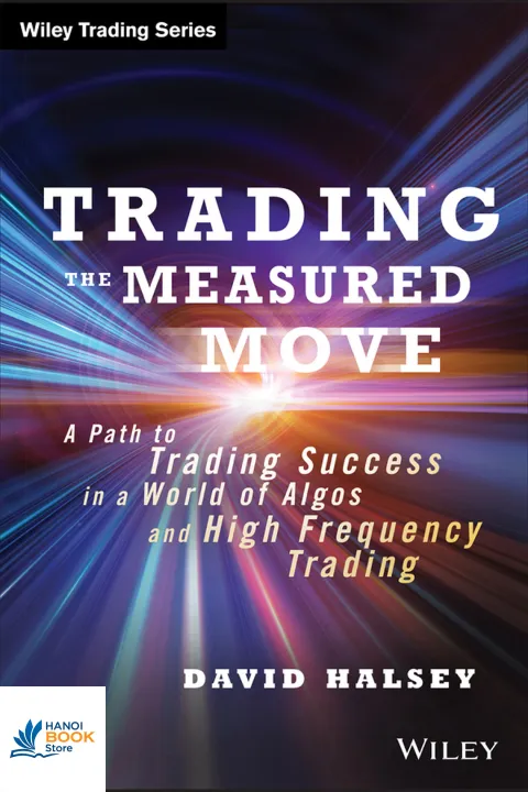 Sách Trading the Measured Move A Path to Trading Success in a World of Algos and High Frequency Trading