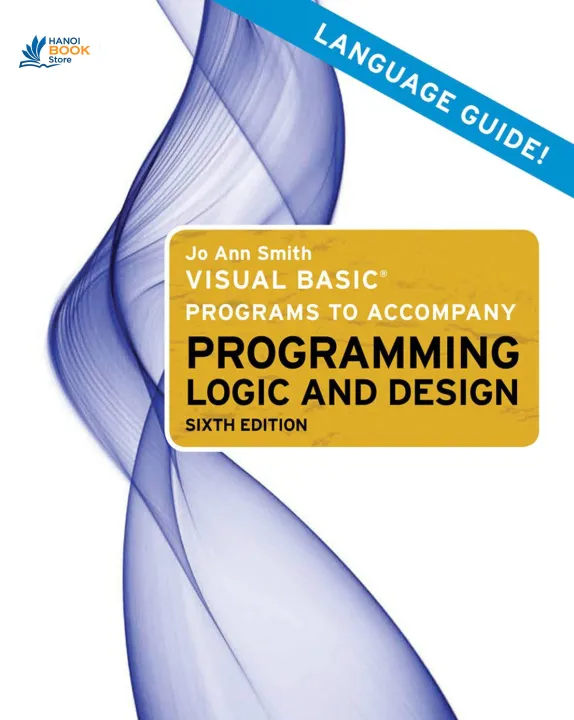Sách Visual Basic Programs to Accompany Programming Logic and Design