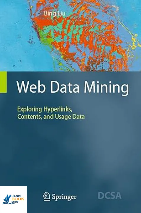 Sách Web Data Mining Exploring Hyperlinks, Contents, and Usage Data
