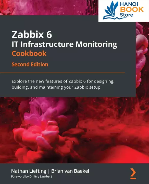 Zabbix 6 IT Infrastructure Monitoring Cookbook