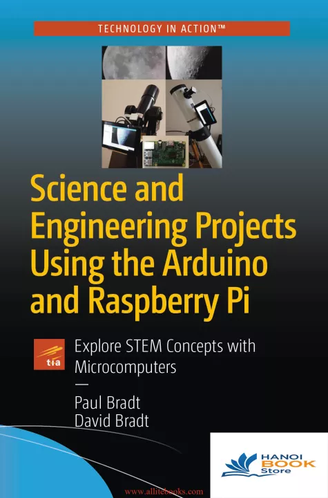 Science and Engineering Projects Using the Arduino and Raspberry Pi