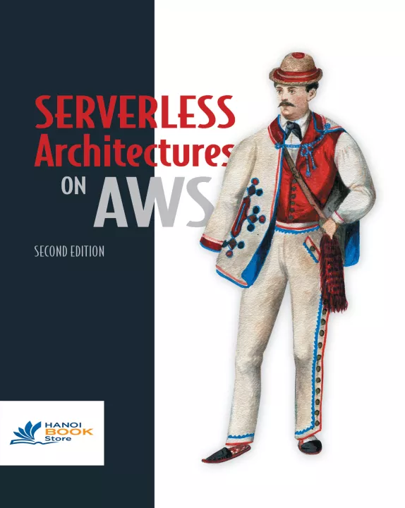 Serverless Architectures on AWS, 2nd Edition