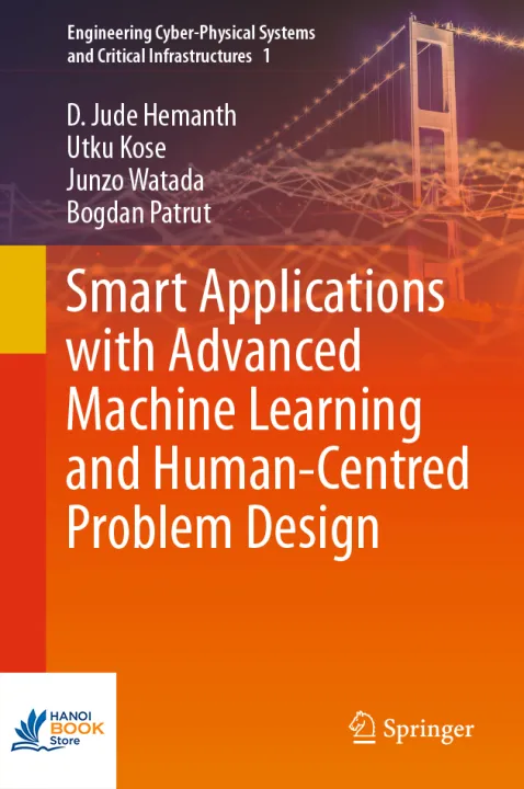Smart Applications with Advanced Machine Learning and Human-Centred Problem Design
