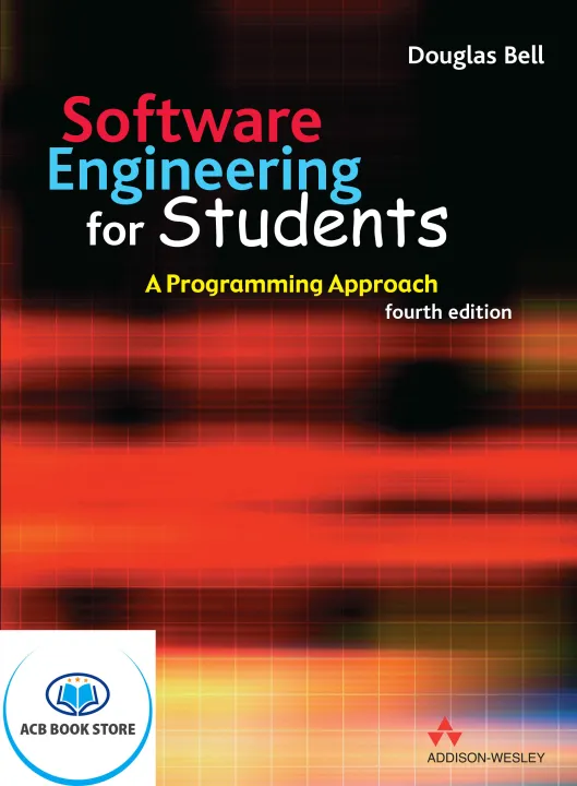 Software Engineering For Students A Programming Approach, 4th Edition
