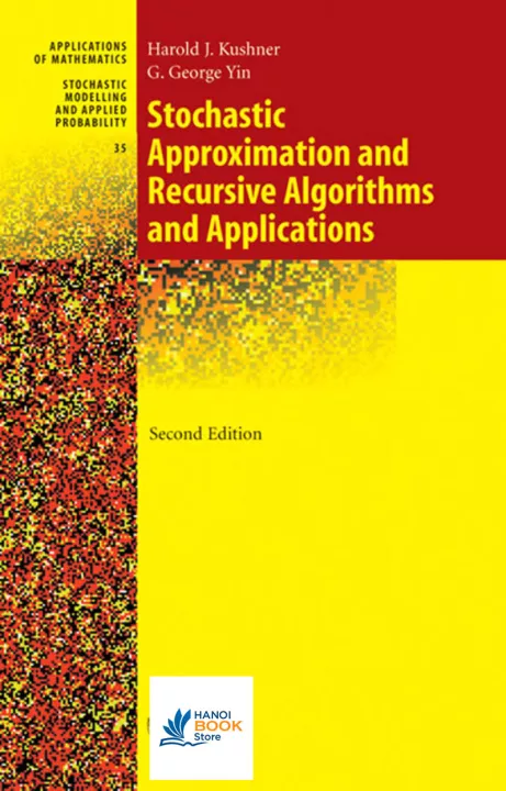 Stochastic approximation and recursive algorithms and applications