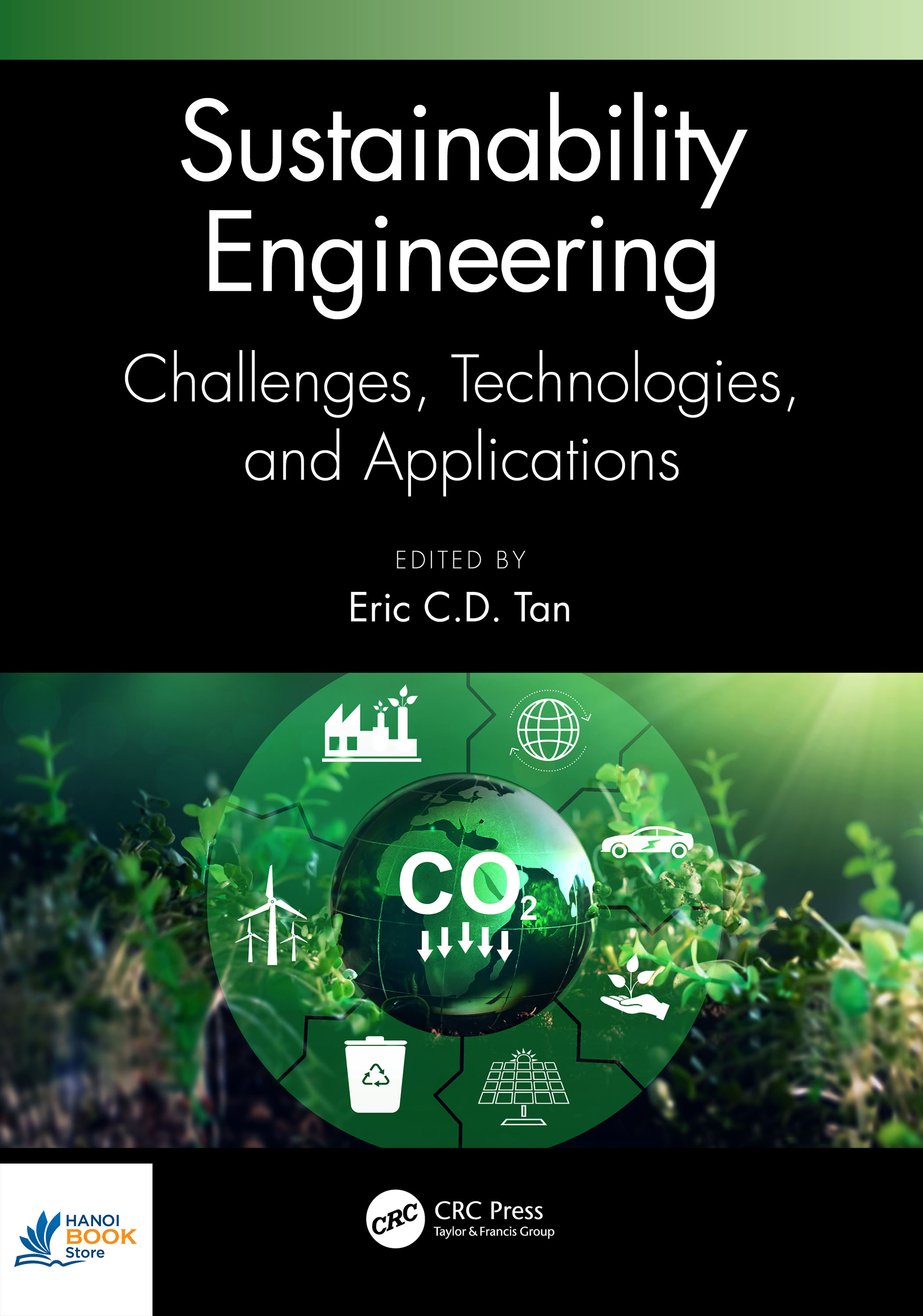 Sách Sustainability Engineering Challenges, Technologies, and Applications