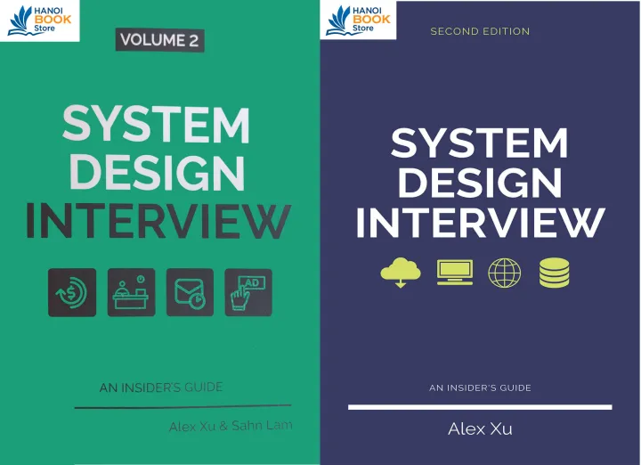 System Design Interview – An Insiders Guide Volume 1,2