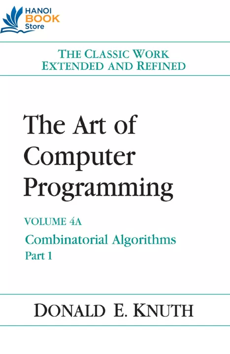 The Art of Computer Programming Volume 4A Combinatorial Algorithms, Part 1